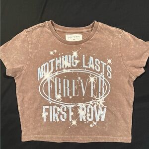First Row Women's Brown Graphic Short Sleeve Tee - Nothing Lasts Forever